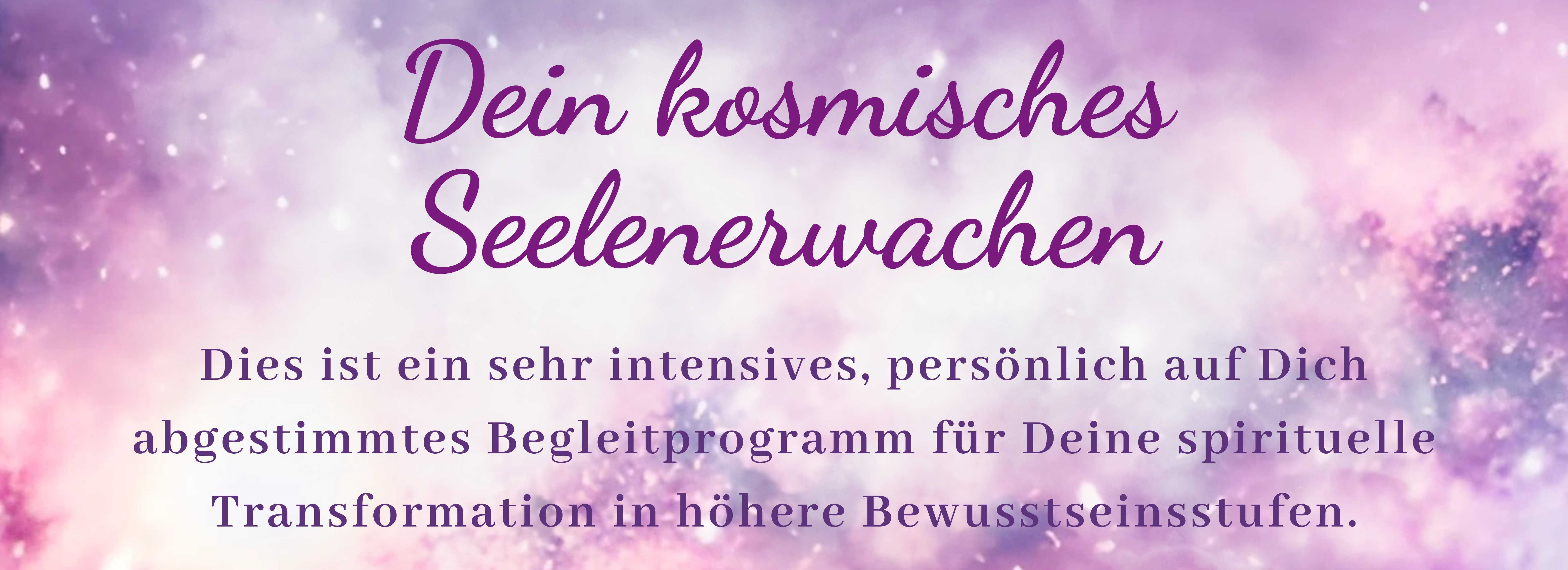 Dein kosmisches Seelenerwachen Homepage Banner CANVA