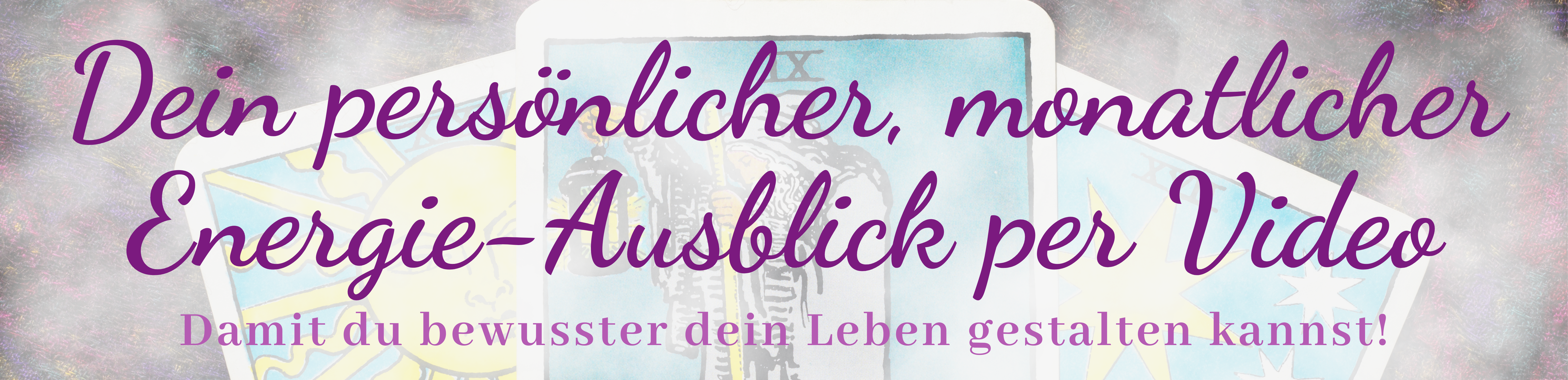 Dein persönlicher, monatlicher Energie-Ausblick per Video Banner Homepage CANVA